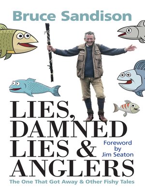cover image of Lies, Damned Lies and Anglers